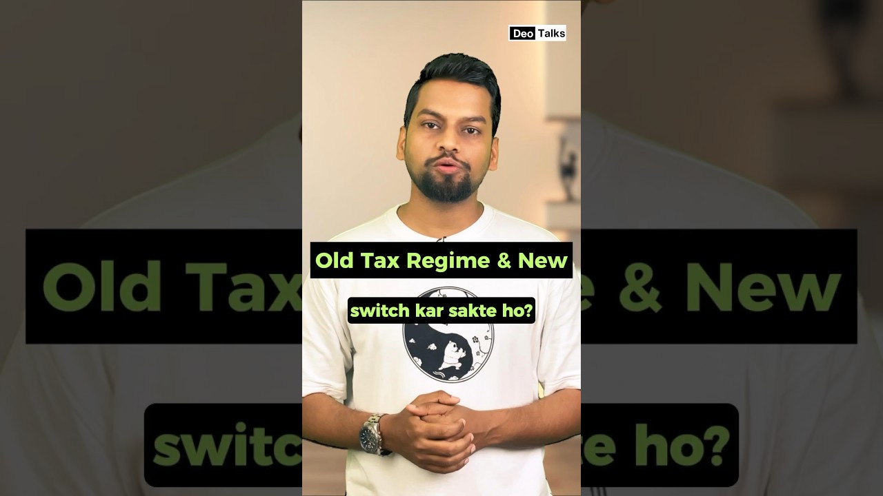 Old vs New Tax Regime: Can You Switch Every Year? (Salaried vs Self-Employed)