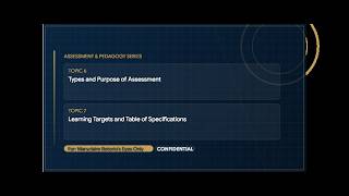 TOPIC 6: Types and Purpose of Assessment | TOPIC 7: Learning Targets and Table of Specifications