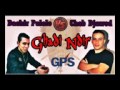 Cheb Djawad - Ghadi Ndir GPS Ywalili L'adreSSe - Avec Palolo New 2017 By | Dj ChiTana Official ©