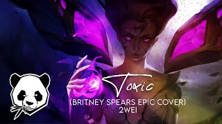 2WEI - Toxic (Britney Spears Epic Cover) Resimi