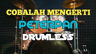 COBALAH MENGERTI PETERPAN DRUMLESS/TANPA DRUM/NO DRUM