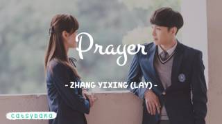 Zhang Yixing 张艺兴 LAY - PRAYER | Operation Love OST Letra en Español [CHI/PINYIN/ESP]