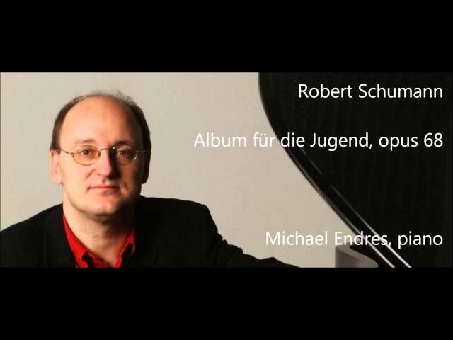 Schumann - Album pour la jeunesse:De "Wilder Reiter" à "Mai, lieber Mai" : Alexis Weissenberg