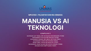 MPU3182 - Falsafah Dan Isu Semasa - VIDEO PEMBENTANGAN KUMPULAN 5