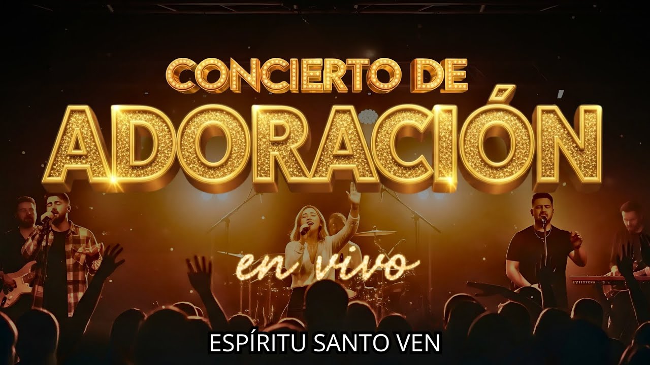 Adoración Cristiana en Vivo | Concierto Cristiano Completo de Fe y ...