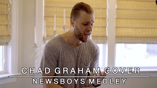 Newsboys Medley: God's Not Dead / We Believe / He Reigns | Chad Graham Mashup chords