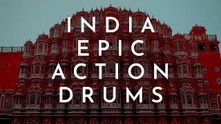 India Epic Action Drums - Inspiring Ethnic Instrumental Music