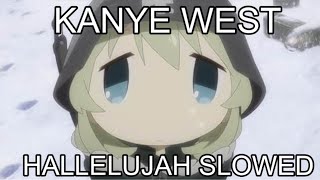 Kanye West- Hallelujah. Slowed