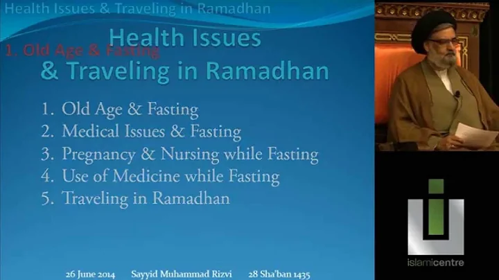Ramadhan & Fasting: What if's and How to's - Maulana Syed Muhammad Rizvi