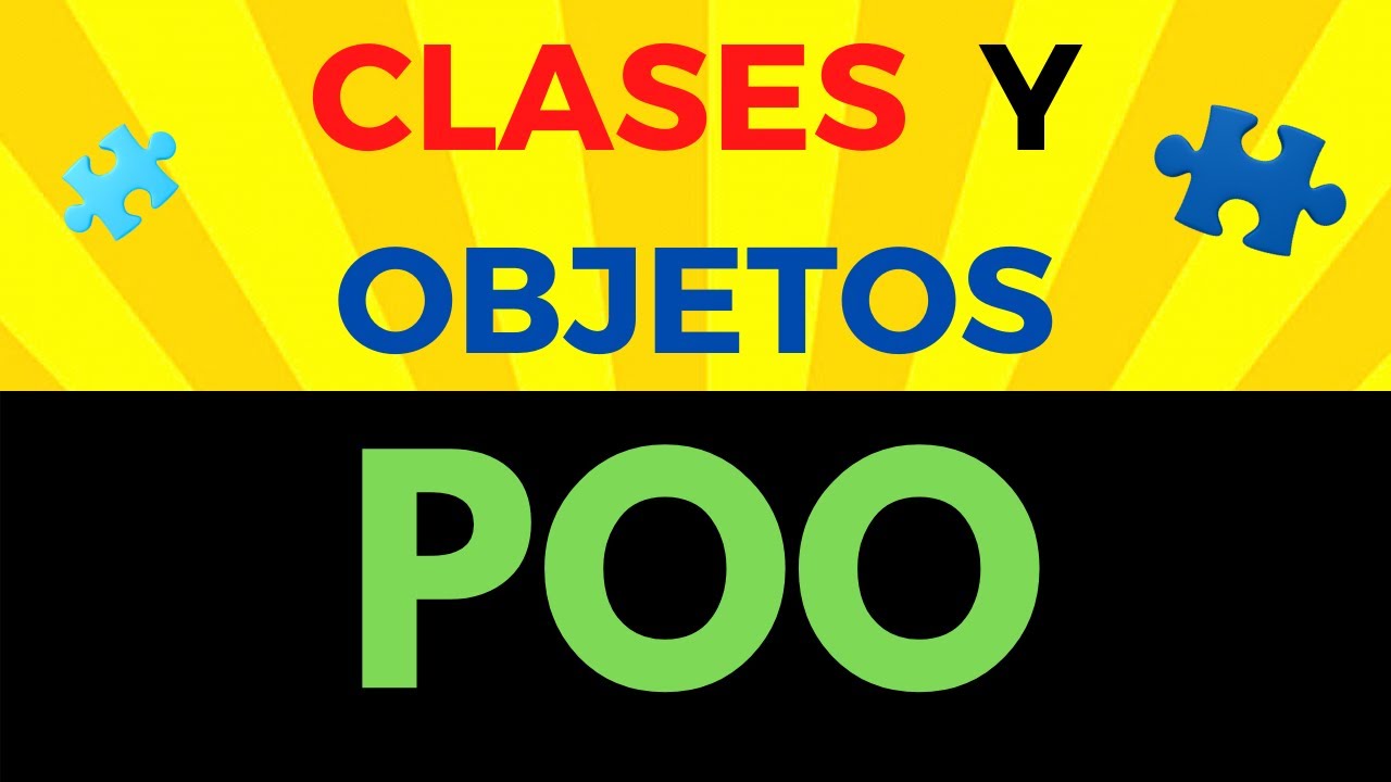 Clases y Objetos - Programación Orientada a Objetos
