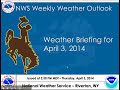 Weekend Weather Briefing 04-03-2014