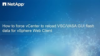 How to force vCenter to reload VSC/VASA GUI flash data for vSphere Web Client
