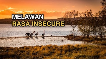 Untukmu yang sedang berjuang mengatasi rasa insecure | Ngaji Filsafat - Dr. Fahrudin Faiz