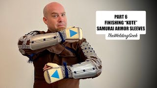 PART 6 FINISHING 'KOTE' SAMURAI ARMOR SLEEVES