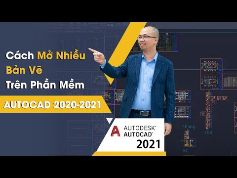 Cách Mở Nhiều Bản Vẽ 1 Lúc Trên Phần Mềm Autocad 2021-2022