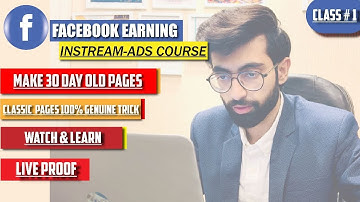 Facebook in-stream ads course Class#1 |How to create 30 days old classic page|