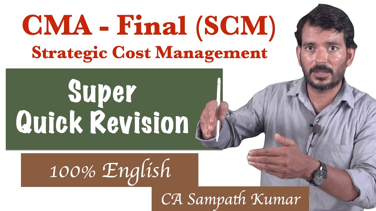 SCM | CMA Final | Super Quick Revision | 100% English | CA Sampath ...