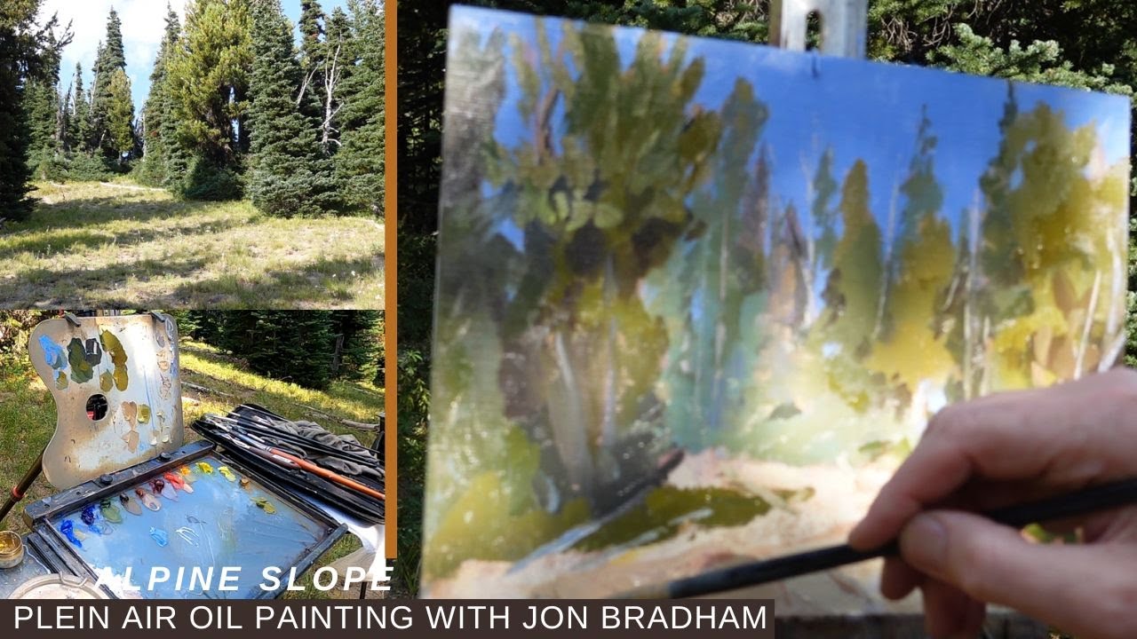 PAINTING AN ALPINE SLOPE plein air oil painting with Jon Bradham