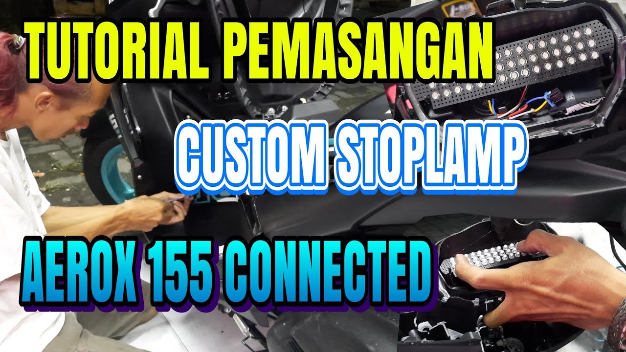 Pasang Stoplamp Running Aerox 155 Connected || Tutorial Pasang Stoplamp