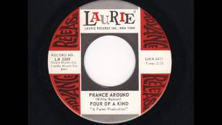 Four Of A Kind - Prance Around / Chippie's Playground (Laurie 3309) 1965