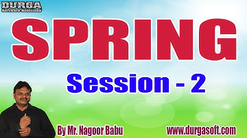 SPRING  tutorials || Session - 2 || by Mr. Nagoor Babu On 31-08-2020 @8:30PM