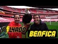 VLOG: ESTÁDIO DA LUZ - BENFICA | PILHADO