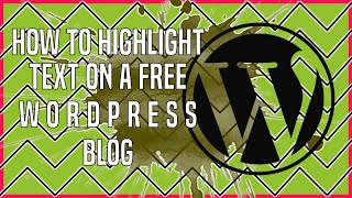How to Highlight Text and Background in WordPress