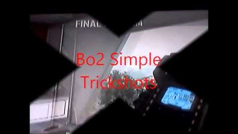 Bo2 Simple Trickshots