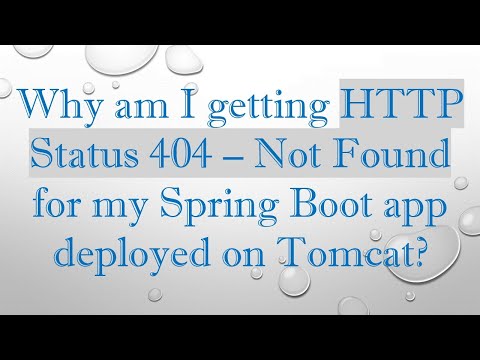 Why am I getting HTTP Status 404 – Not Found for my Spring Boot app deployed on Tomcat?