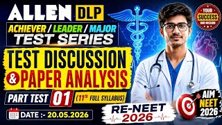 🔥 ALLEN DLP Achiever/Leader/Major Test Series Part Test 01 (11th Full Syllabus) Paper Review 