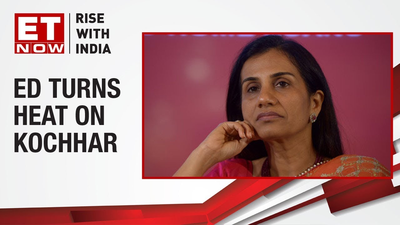 ED claims to have evidence against Chanda Kochhar in Videocon loan case