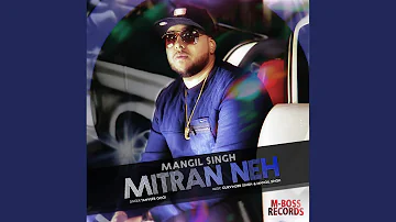 Mitran Neh (Extended Mix)