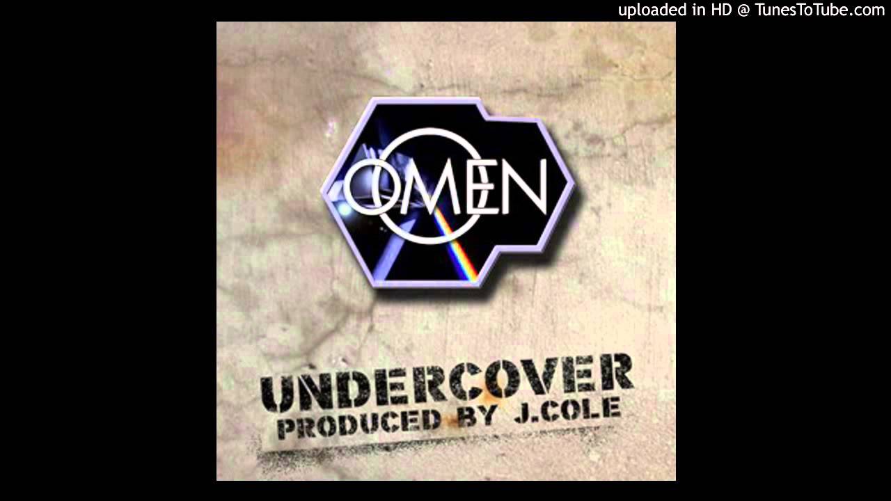 Watch Omen - Undercover (Prod J. Cole) on YouTube Watch Omen - Undercover (Prod J. Cole) on YouTube