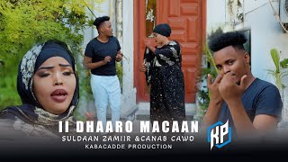 CANAB CAWO FT SULDAAN ZAMIIR 2023 | II DHAARO MACAAN |  OFFICIAL MUSIC VIDEO