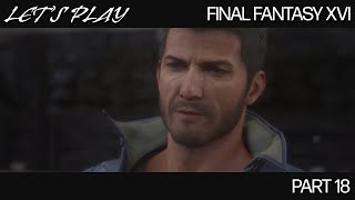 Lets Play Final Fantasy 16 Episode 18 @KhaosGamingTV