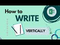 How to write vertically in Excel