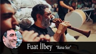 Fuat İlbey-Bana Sor (Zurna) Resimi