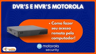 DVR's e NVR's  Motorola - Software - Como Fazer o acesso via Computador screenshot 5