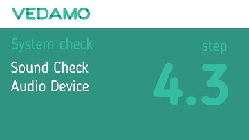 VEDAMO Virtual Classroom: System Check Step 4.3 - Sound Check Audio Device