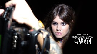 Making of - bonita e miserável - Clarissa