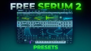 FREE SERUM 2 PRESET PACK