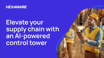 Elevate Your Supply Chain with Hexaware’s AI-Enabled Control Tower