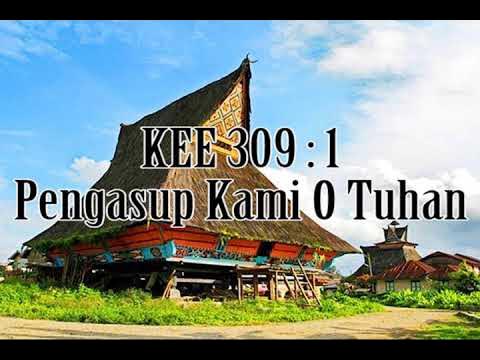 Pengasup Kami O Tuhan KEE 309 : 1 Pengasup Kami O Tuhan - YouTube
