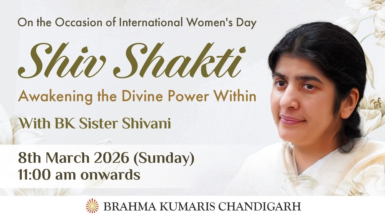 Live: Awakening The Divine Power Within - BK Shivani Didi | B.K. Chandigarh | 8 March 2026, 11:00 AM