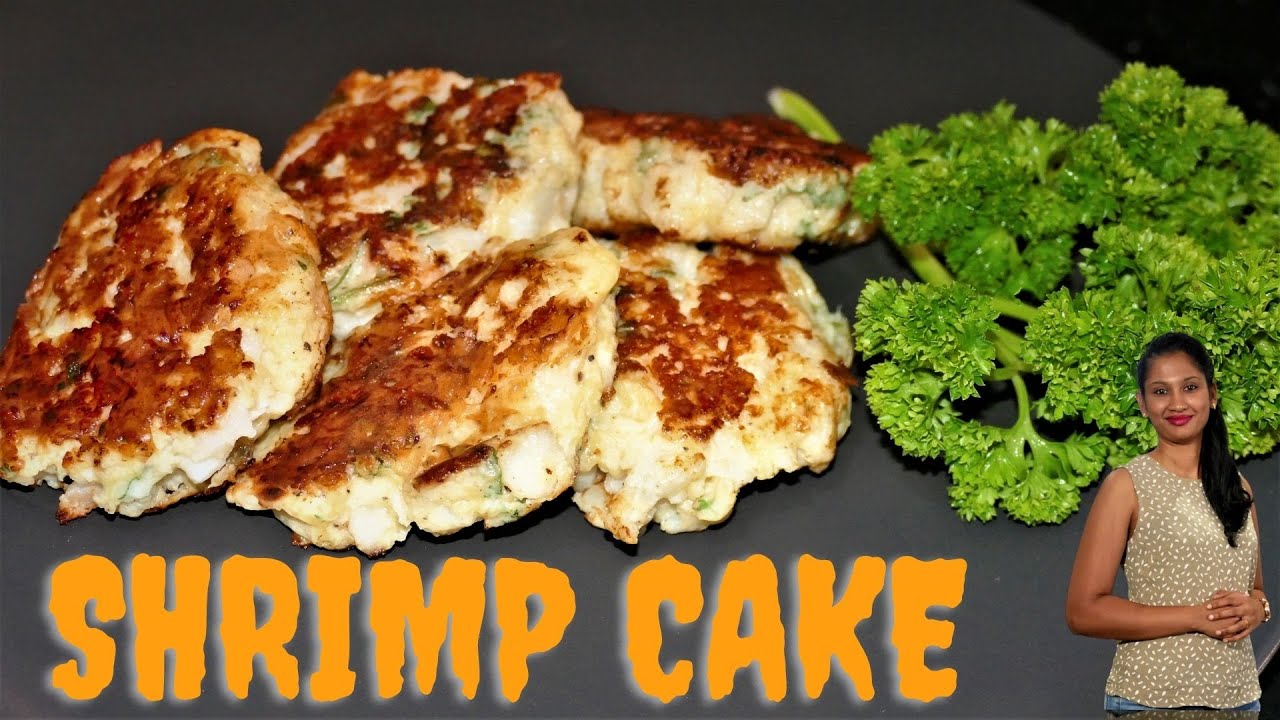 Spicy Shrimp Cakes | Prawn Patties | How to make easy Shrimp Cake | # ...