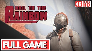 HAIL TO THE RAINBOW Gameplay Walkthrough FULL GAME [4K 60FPS] - No Commentary
