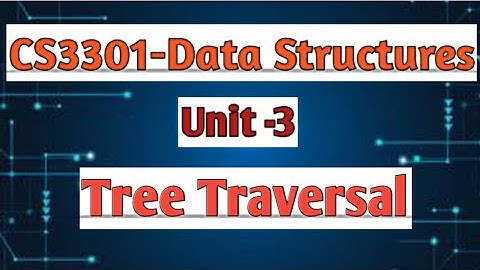 Tree Traversal in data structures tamil||CS3301||Anna university reg-2021.#cse #treetraversal #ds