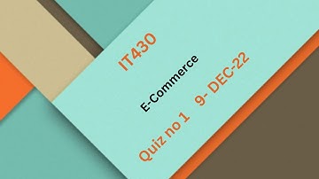 IT430 E-Commerce Quiz No 1 Solution