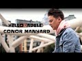 Conor Manyard - Hello (Adele Cover) [CLEAN, NO RAP]