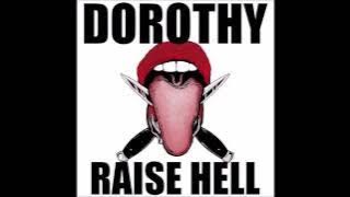 Dorothy - Raise Hell (lyrics)
